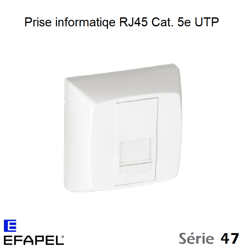 Prise Informatique RJ45 Cat. 5e UTP - Série 47