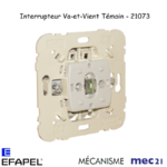 Mécanisme interrupteur va-et-vient témoin mec 21073