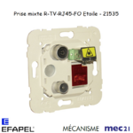 Mécanisme Prise mixte R TV RJ45 Fibre optique étoile mec 21535