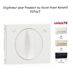 Enjoliveur pour poussoir et va-et-vient rotatif Sirius 70761T