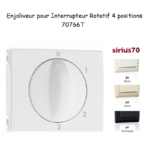 Enjoliveur pour interrupteur rotatif 4 positions Sirius70766T