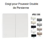 Doigt poussoir double va-et-vient de persienne APOLO5000 50612T