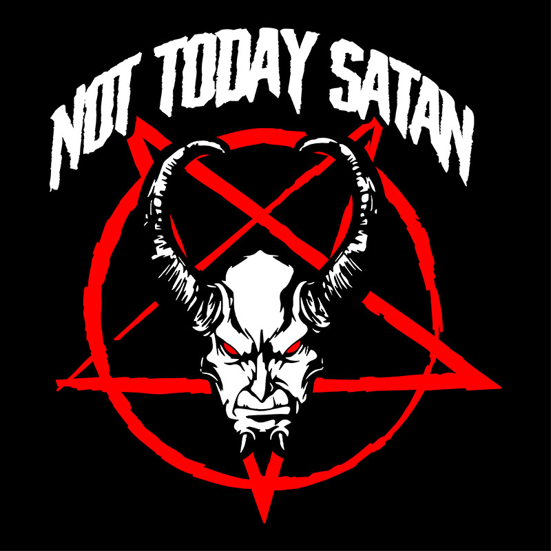 016-not-today-satan
