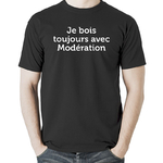 097-JEBOISTOUJOURSAVECMODERATION-tshirt