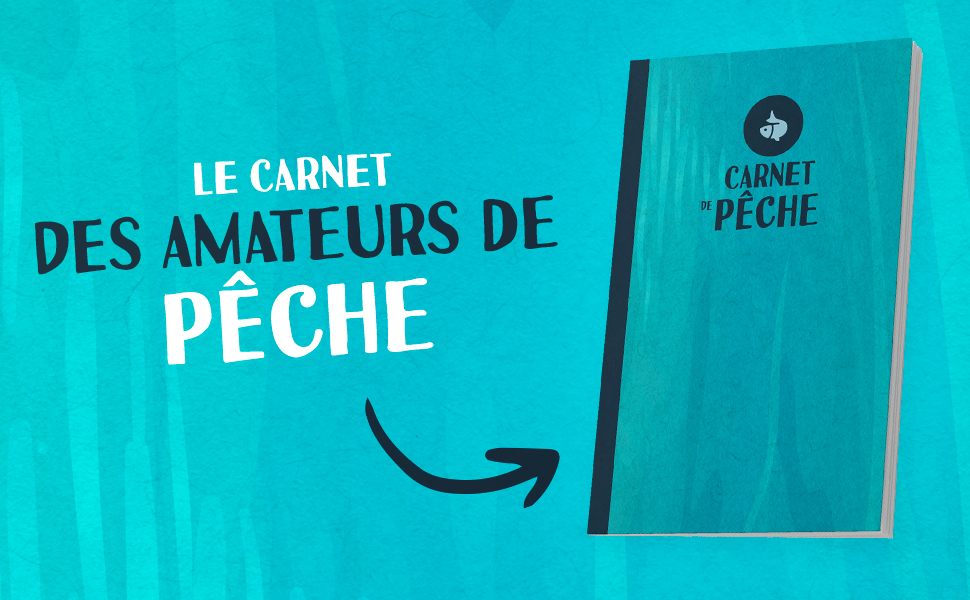 Carnet de pêche à compléter, le carnet des amateurs de pêche