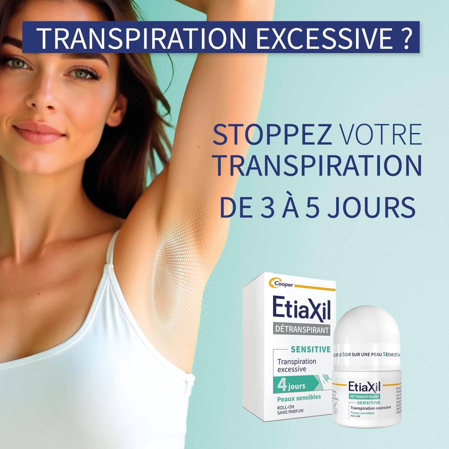 Etiaxil transpiration excessive 6