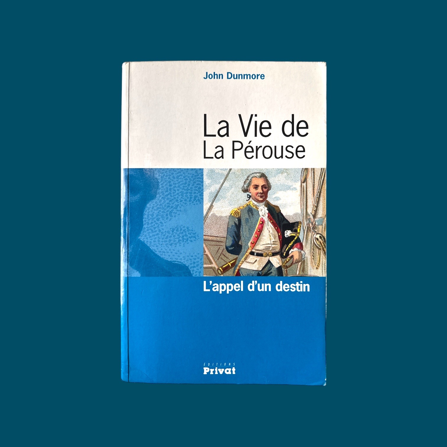 La Vie de La Pérouse. L\'appel d\'un destin (150x240mm)