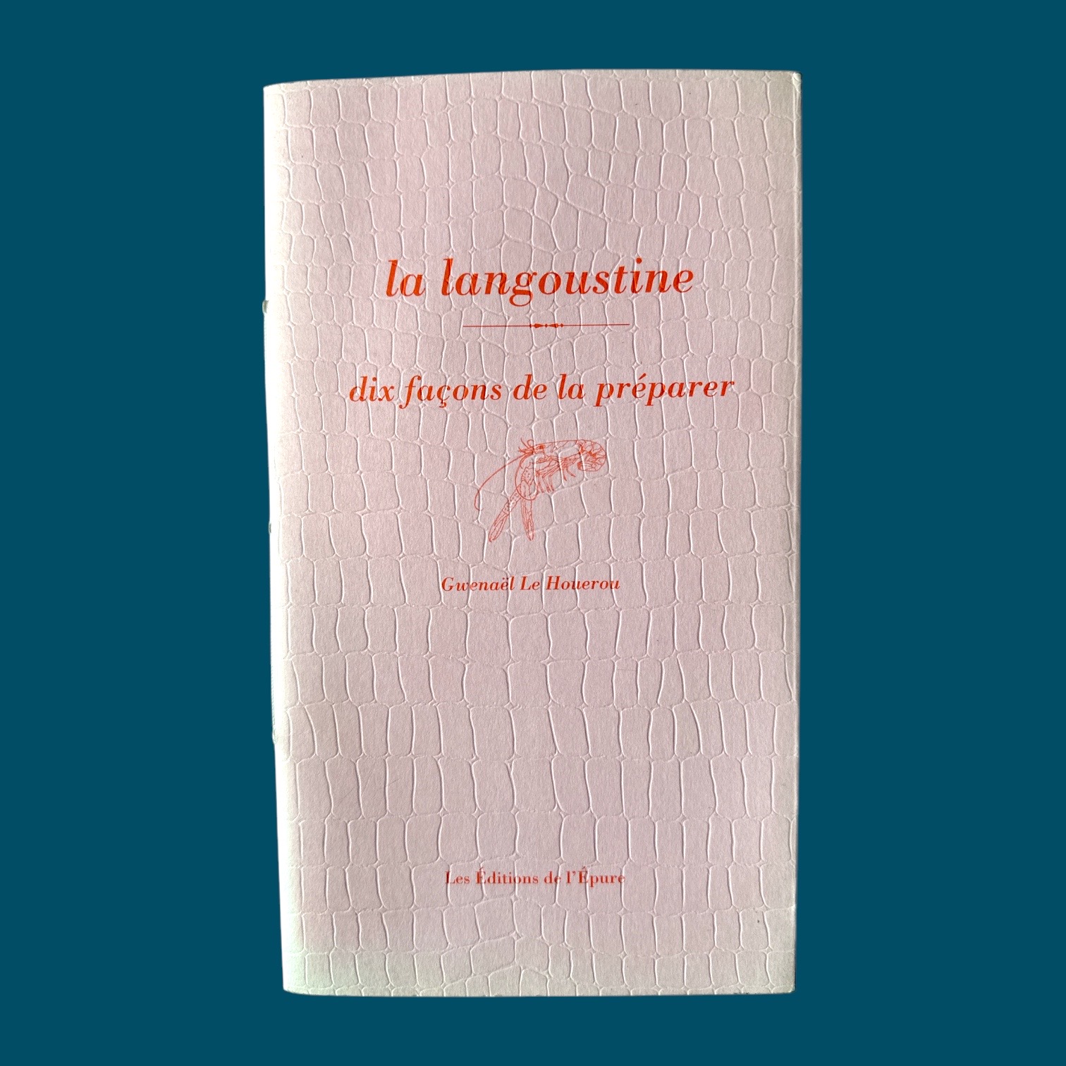 La Langoustine - dix façon de la préparer (125x215mm)