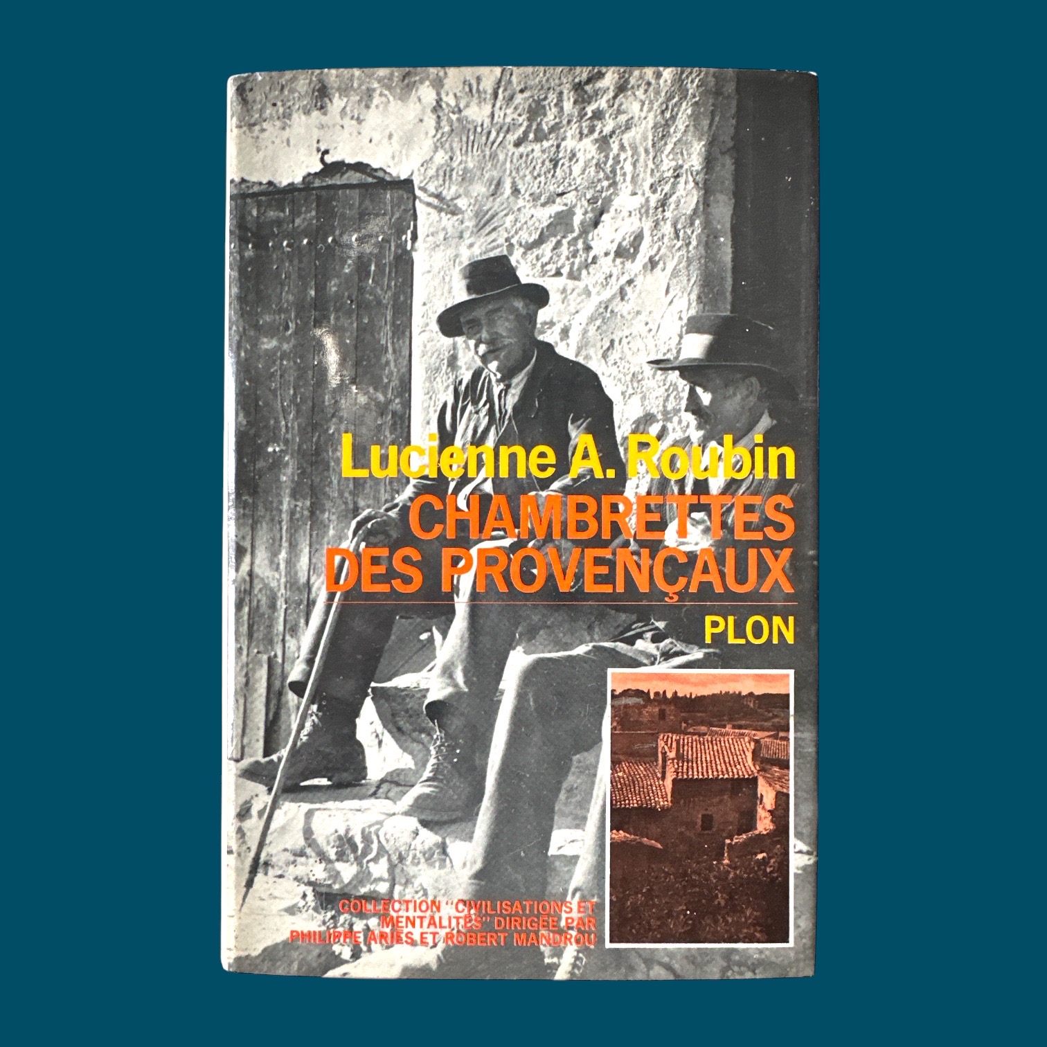 ROUBIN Lucienne A. : Chambrettes des Provencaux. La Route des Rois. Librairie. Marseille