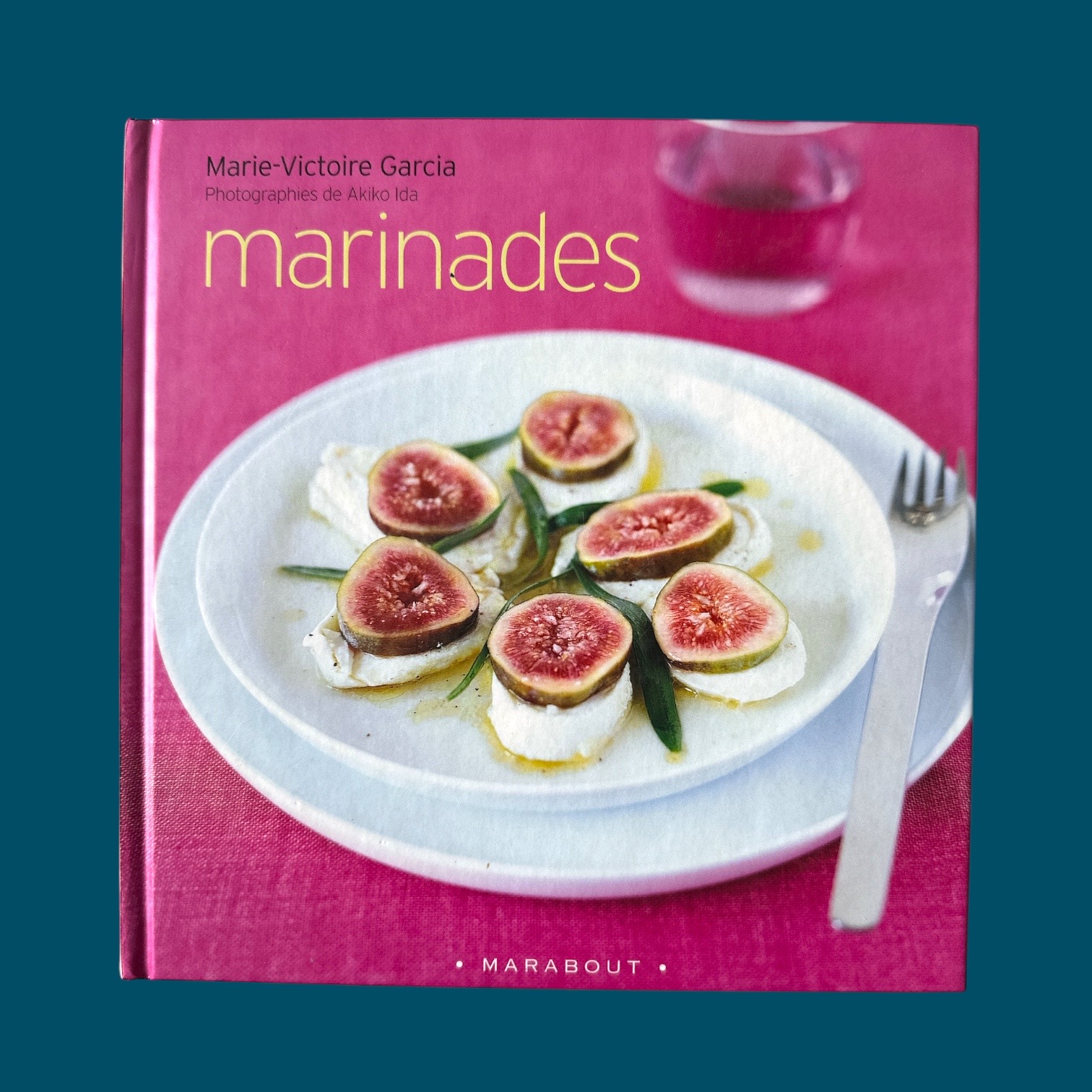 GARCIA Marie-Victoire : Marinades. La Route des Rois. Librairie. Gastronomie
