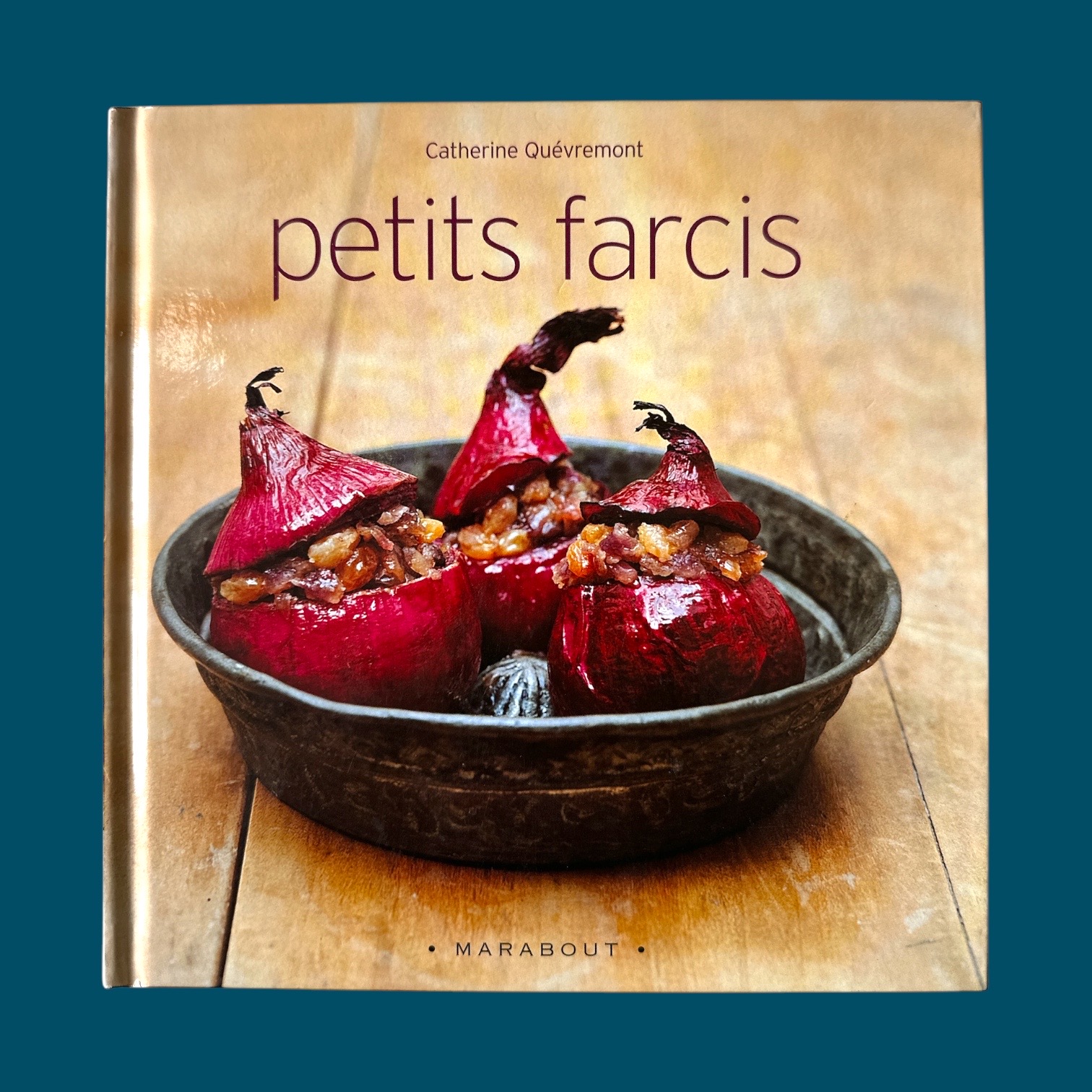 QUÉVREMONT Catherine : Petits Farcis. La Route ds Rois. Librairie. Gastronomie