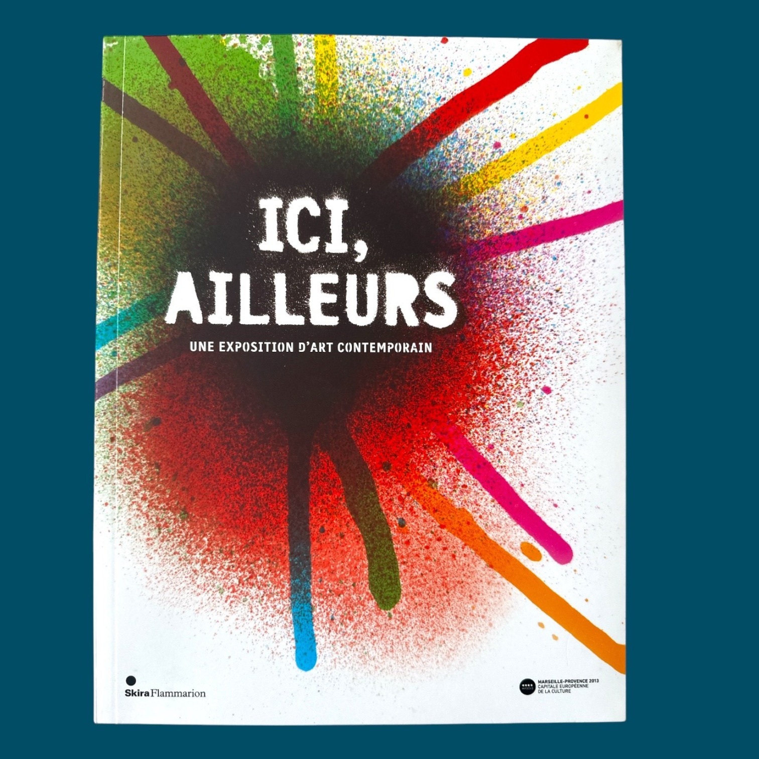 Ici Ailleurs - Une Exposition d\'Art Contemporain (195x225mm)