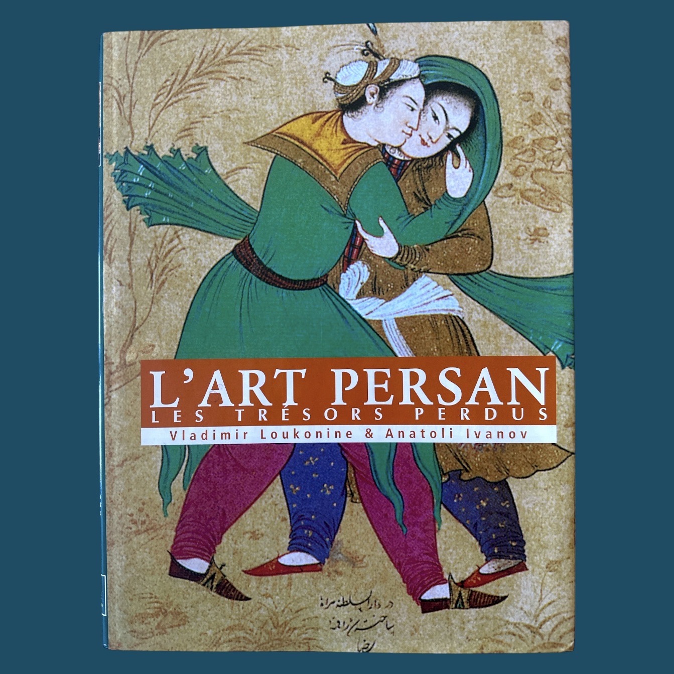 L\'Art Persan : Les Trésors Perdus (250x330mm)