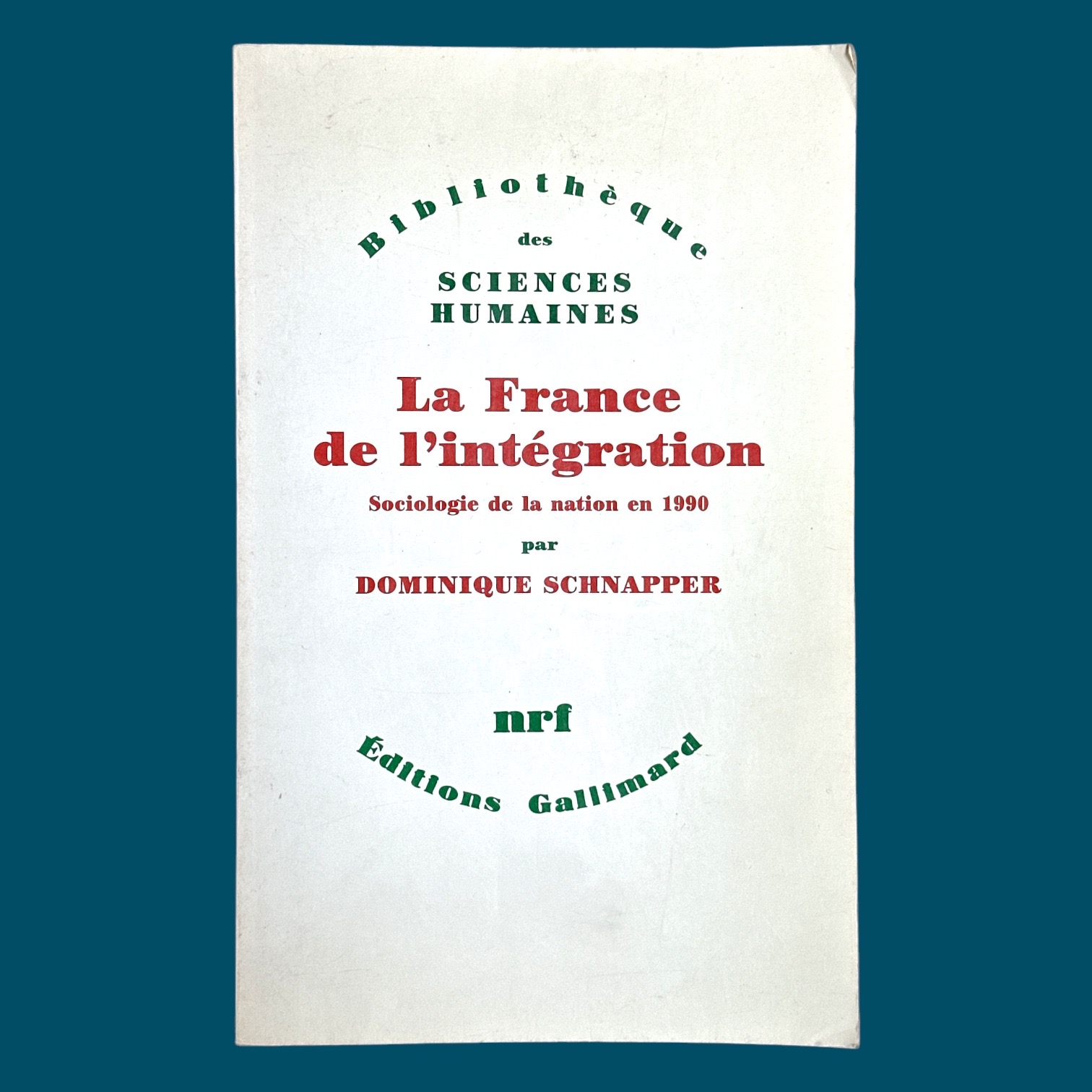La France de l\'intégration par Dominique Schnapper (140x225mm)