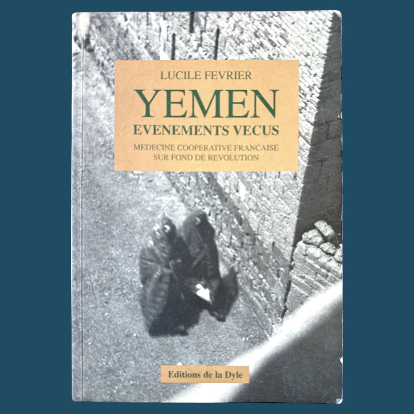 Yemen Évènements Vécus (165x240mm)