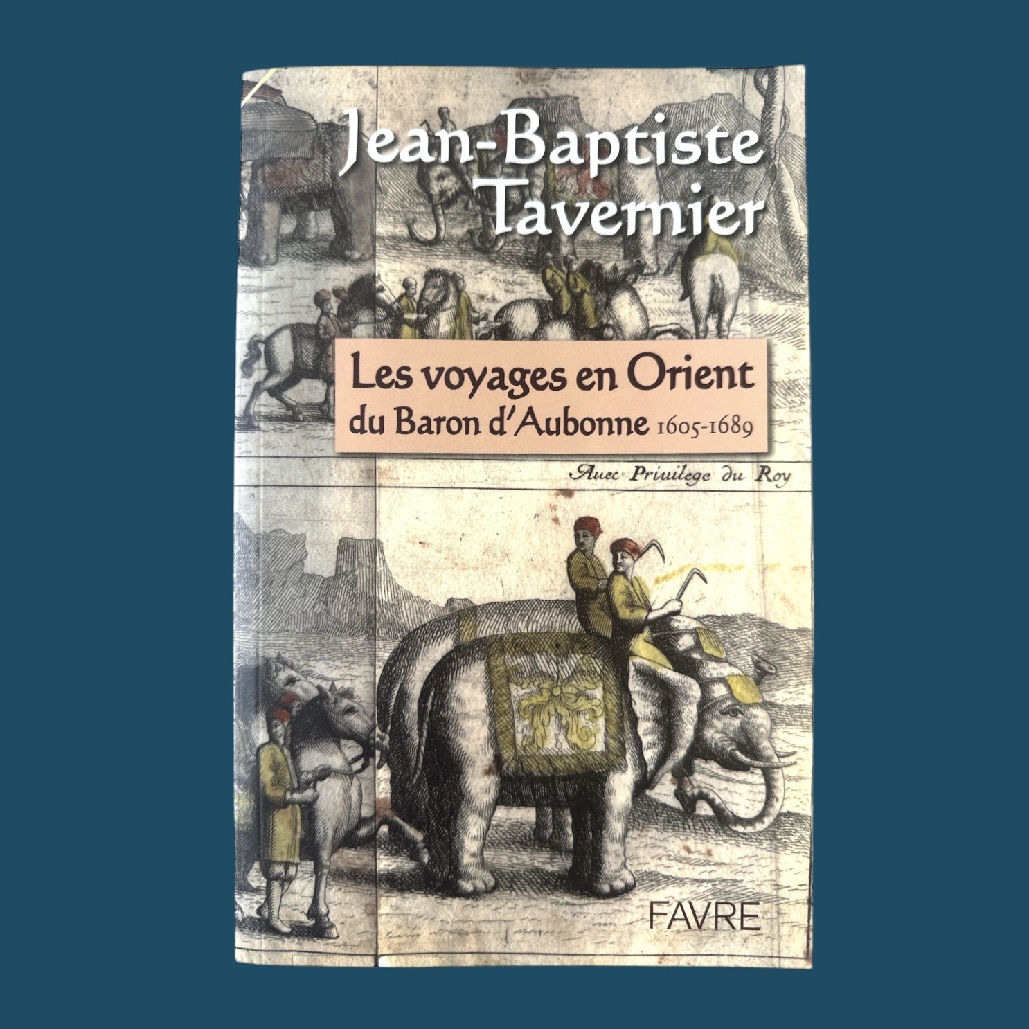 Les voyages en Orient du Baron d\'Aubonne (150x235mm)