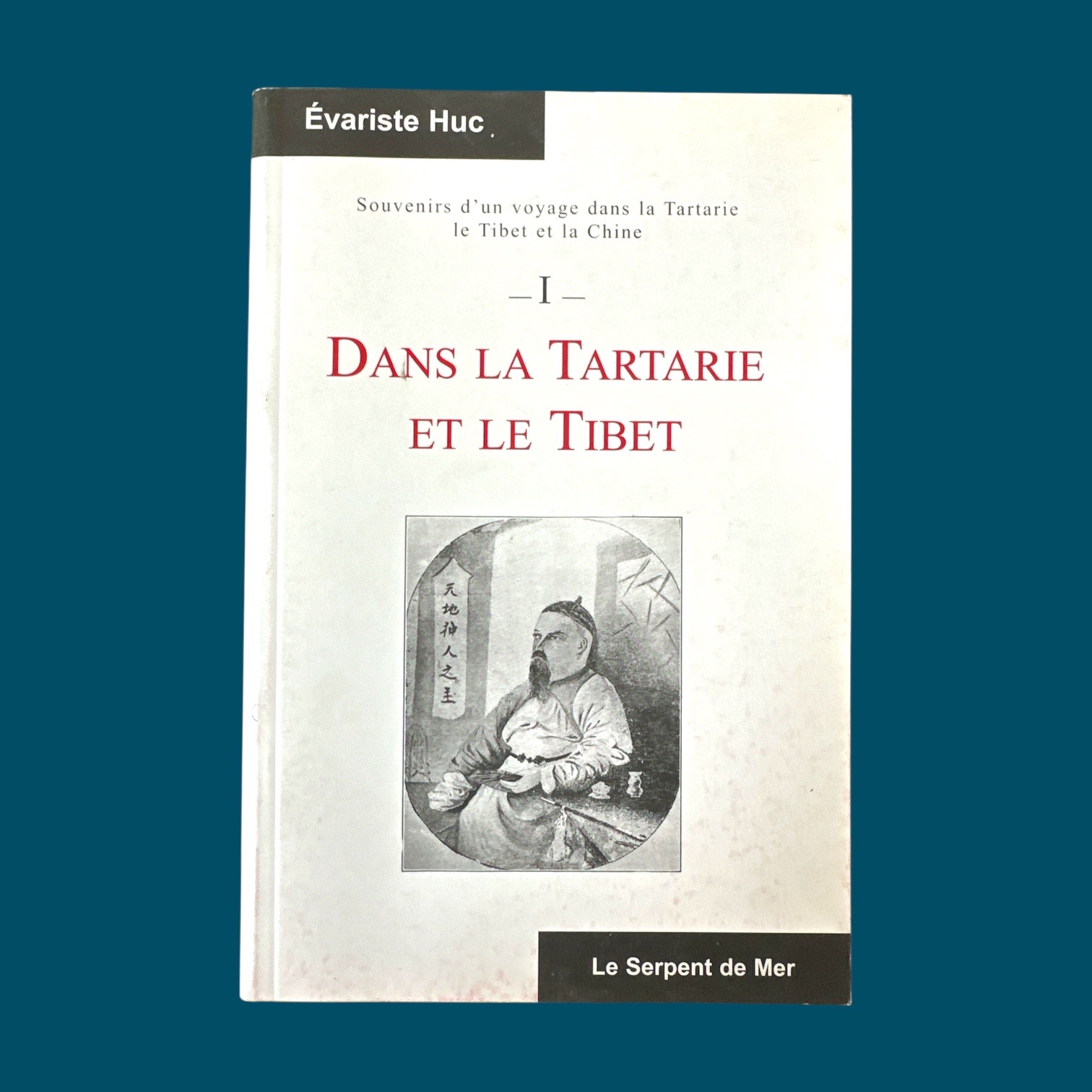 Souvenirs d\'un voyage dans la Tartarie et le Tibet et la Chine (130x195mm)