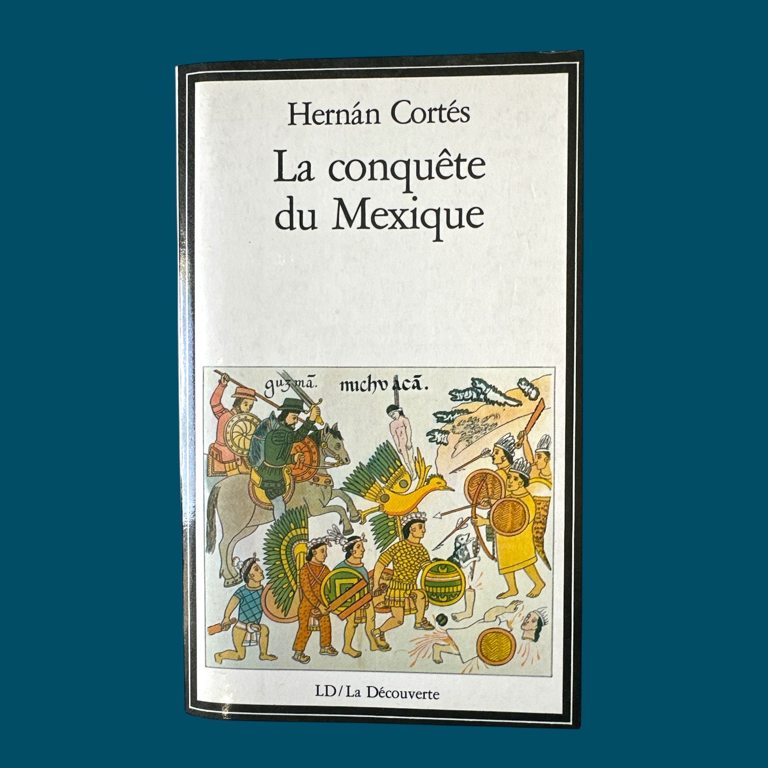 La conquête du Mexique (110x180mm)