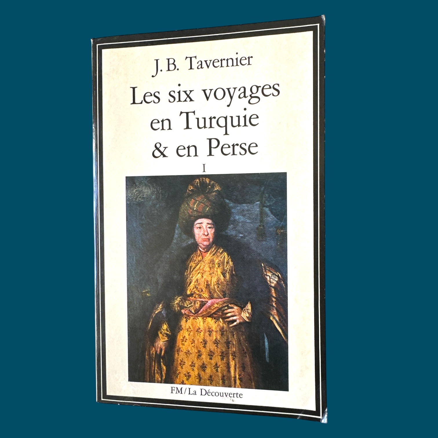 Les six aux voyages en Turquie & en Perse -I- (110x180mm)