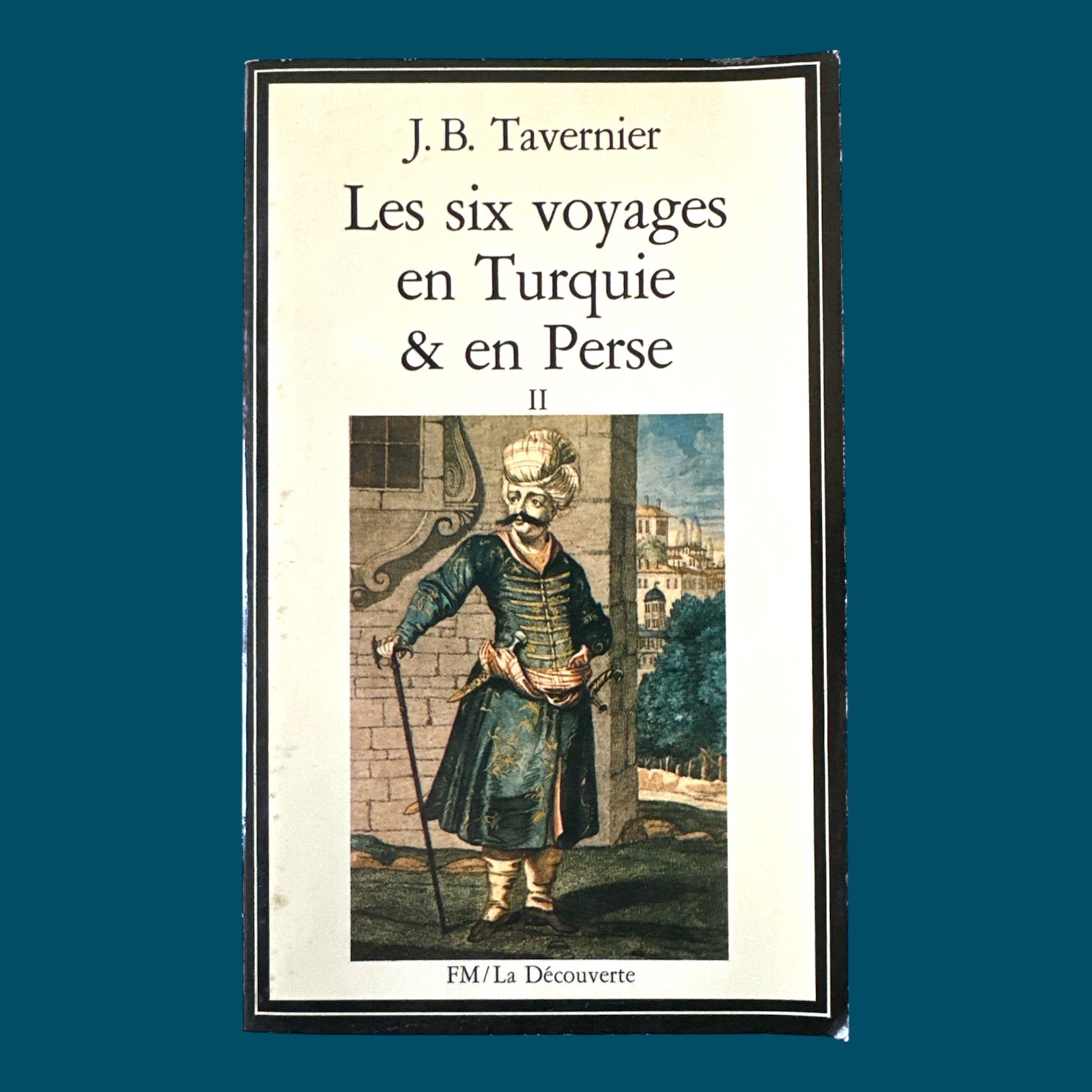 Les six voyages en Turquie & en Perse vol II (110x180mm)