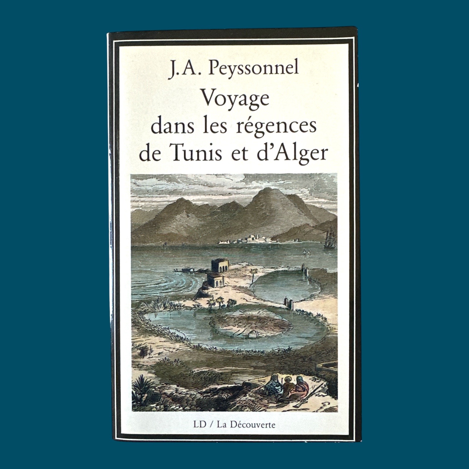 Voyage dans les régences de Tunis à Alger (110x180mm)