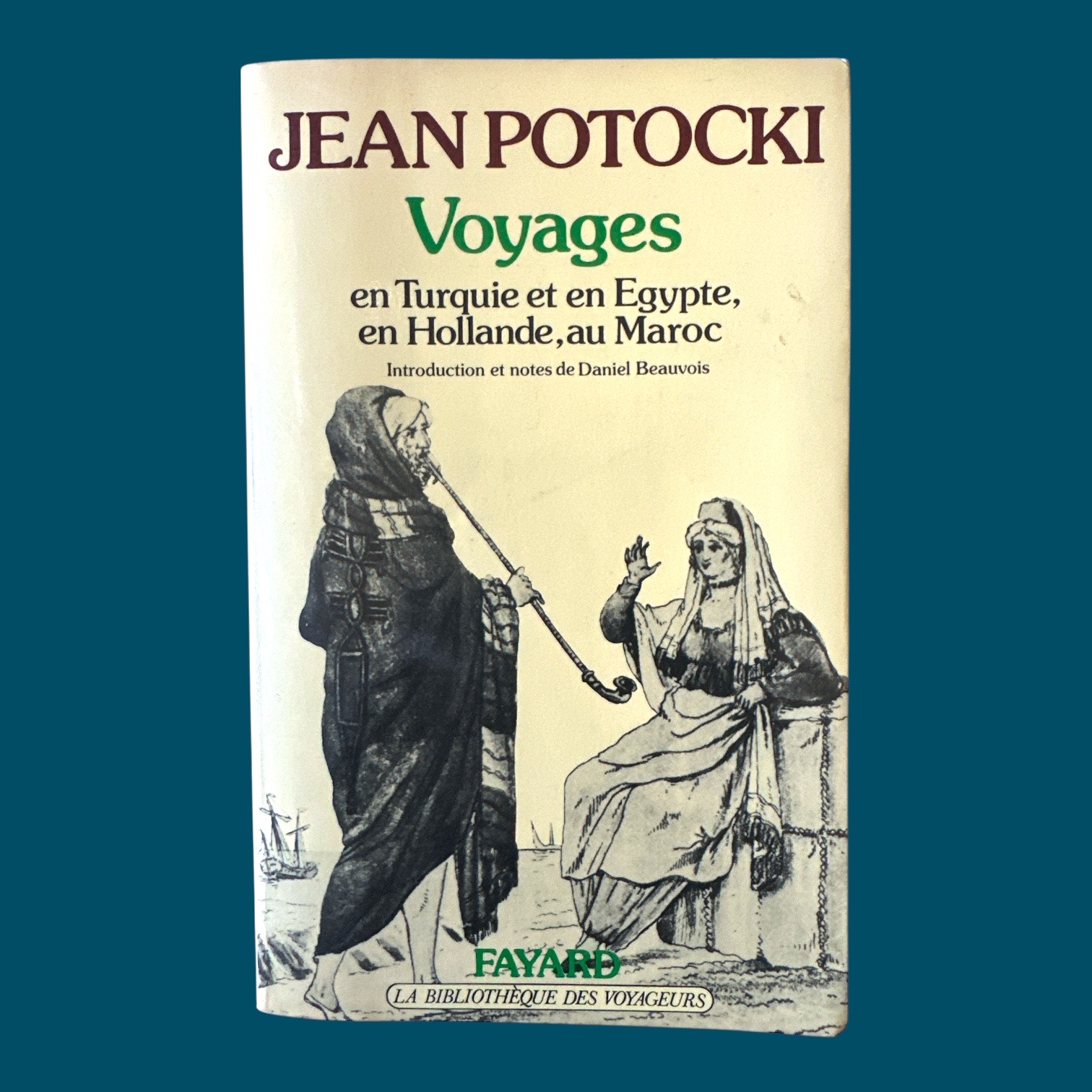 Voyages en Tuquie et en Egypte, en Hollande, au Maroc (135x215mm)