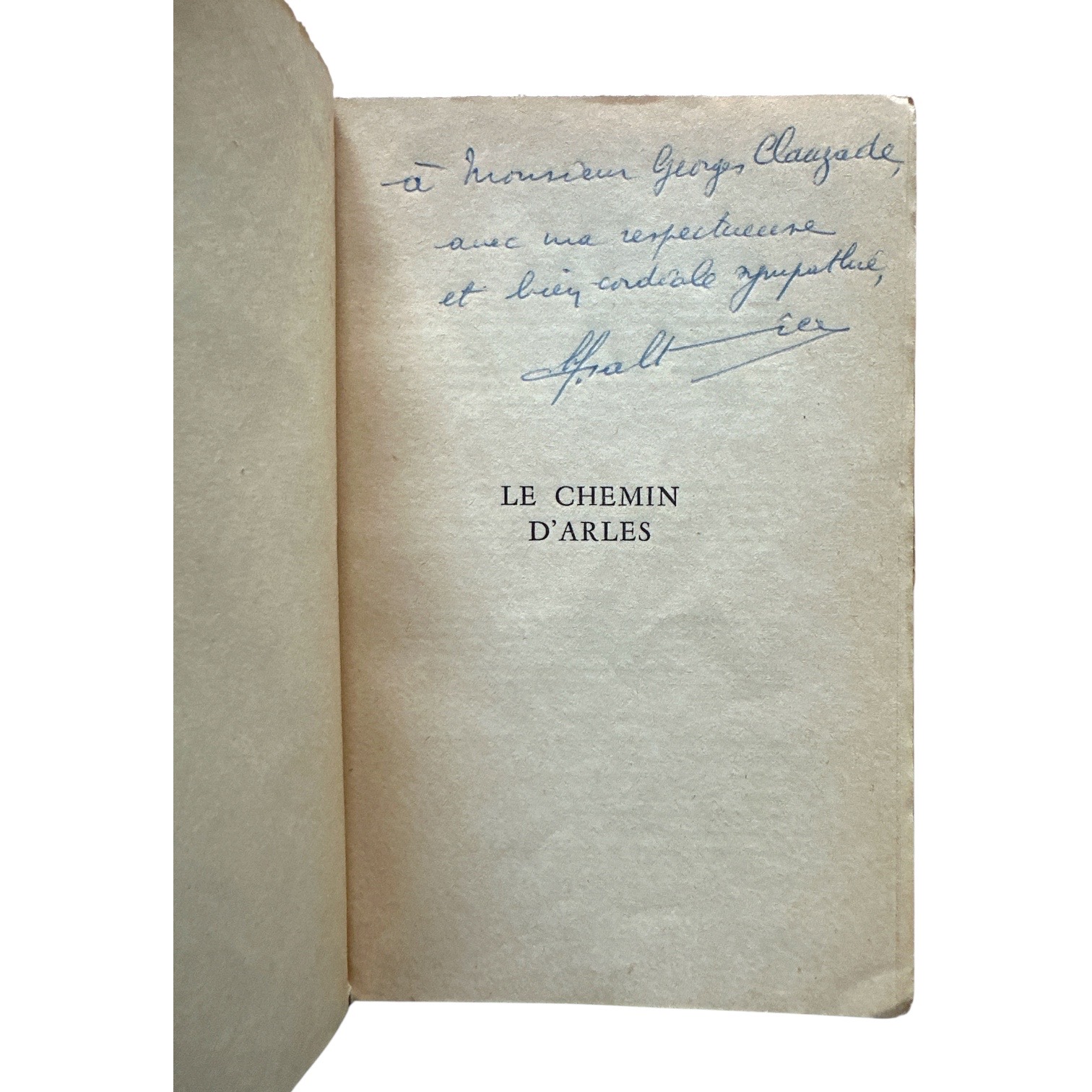 GALTIER Charles : Le chemin dArles. La Route des Rois. Librairie. Littérature