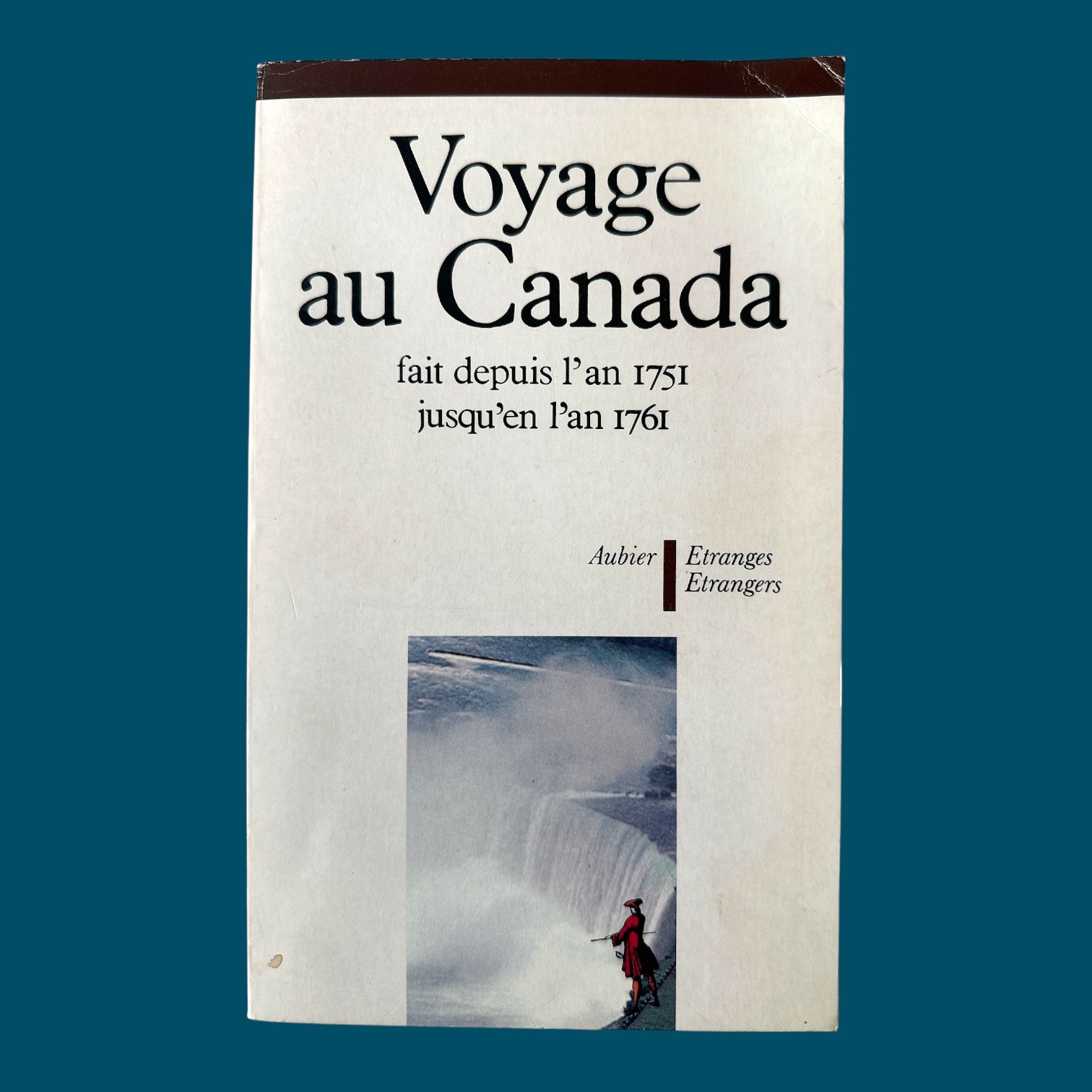 Voyage au Canada fait depuis l\'an 1751 jusqu\'en l\'an 1761 [SP] [(135x220mm)