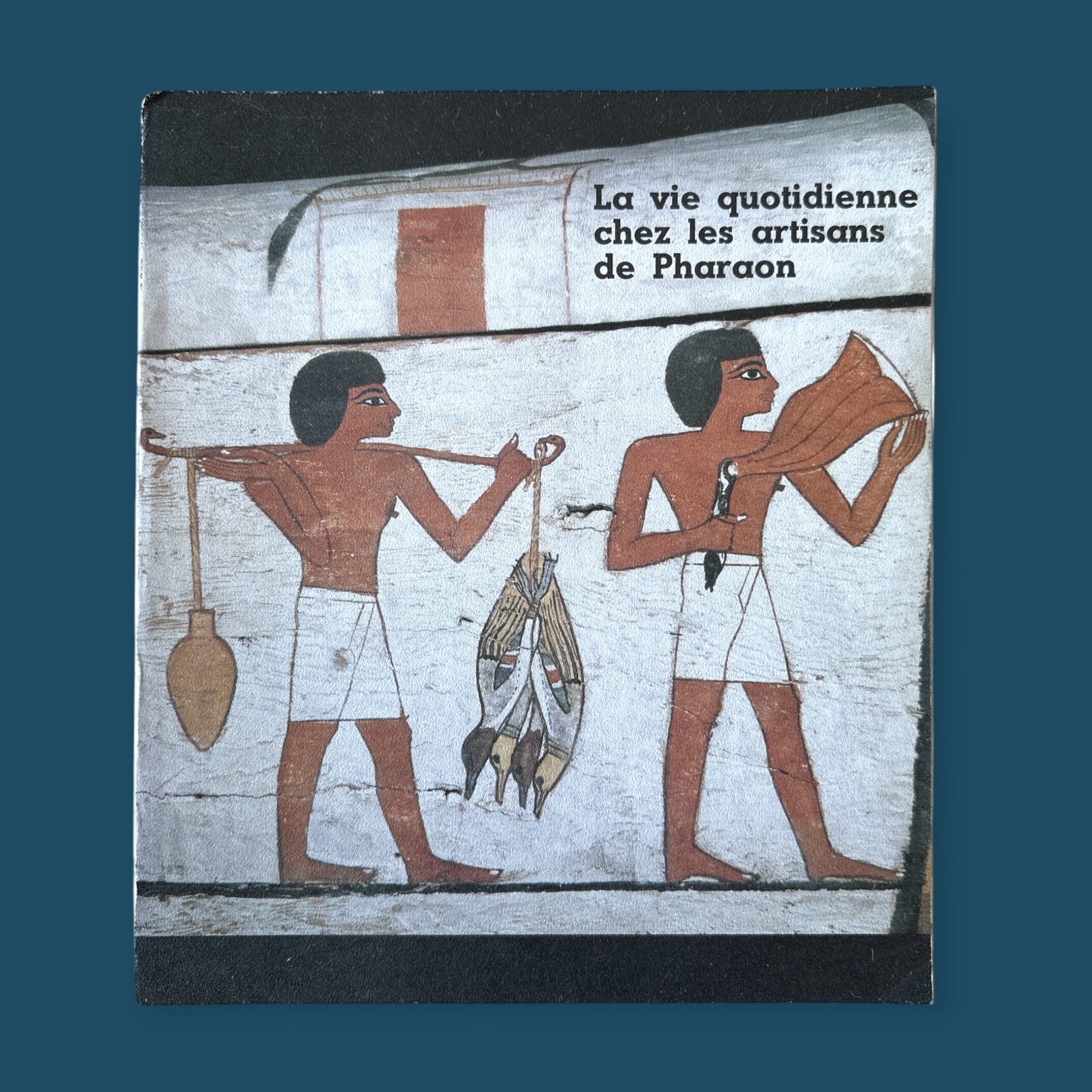 La Vie Quotidienne chez les Artisans de Pharaon (210x240mm)
