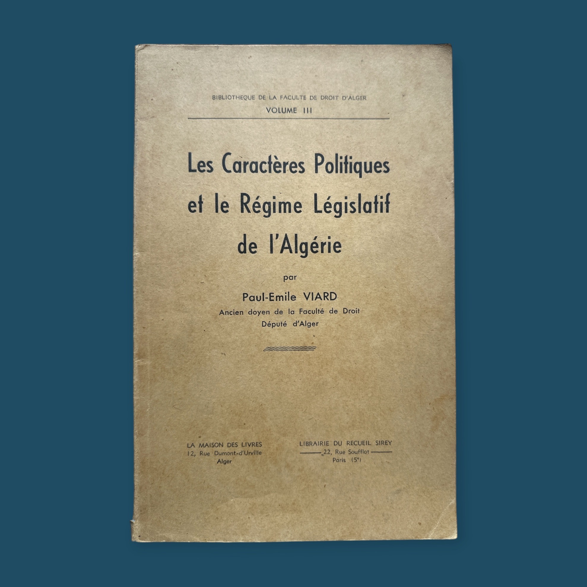 Les Caractères Politiques et le Régime Législatif de l\'Algérie