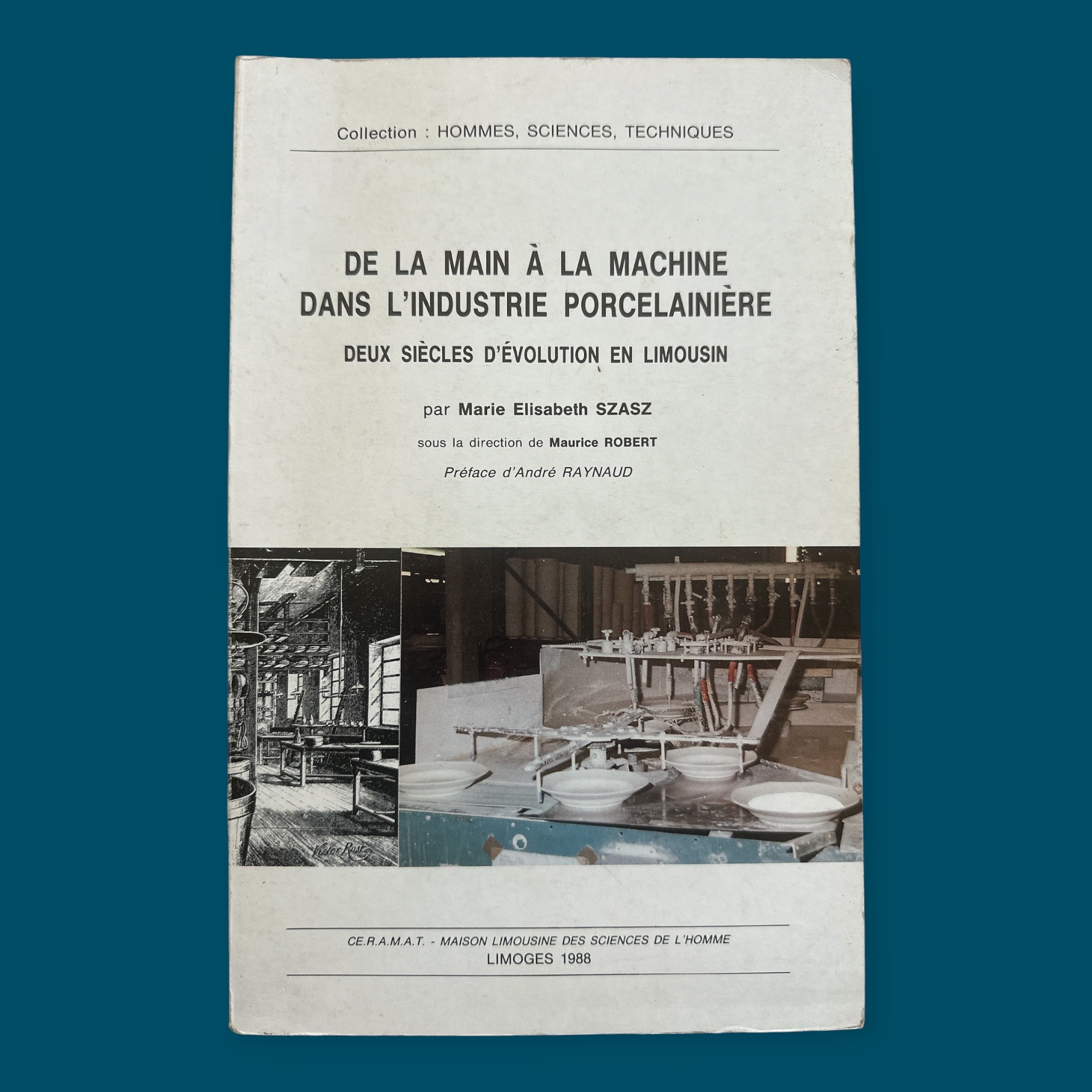 De La Main à La Machine Dans L\'Industrie Porcelainière (150x240)
