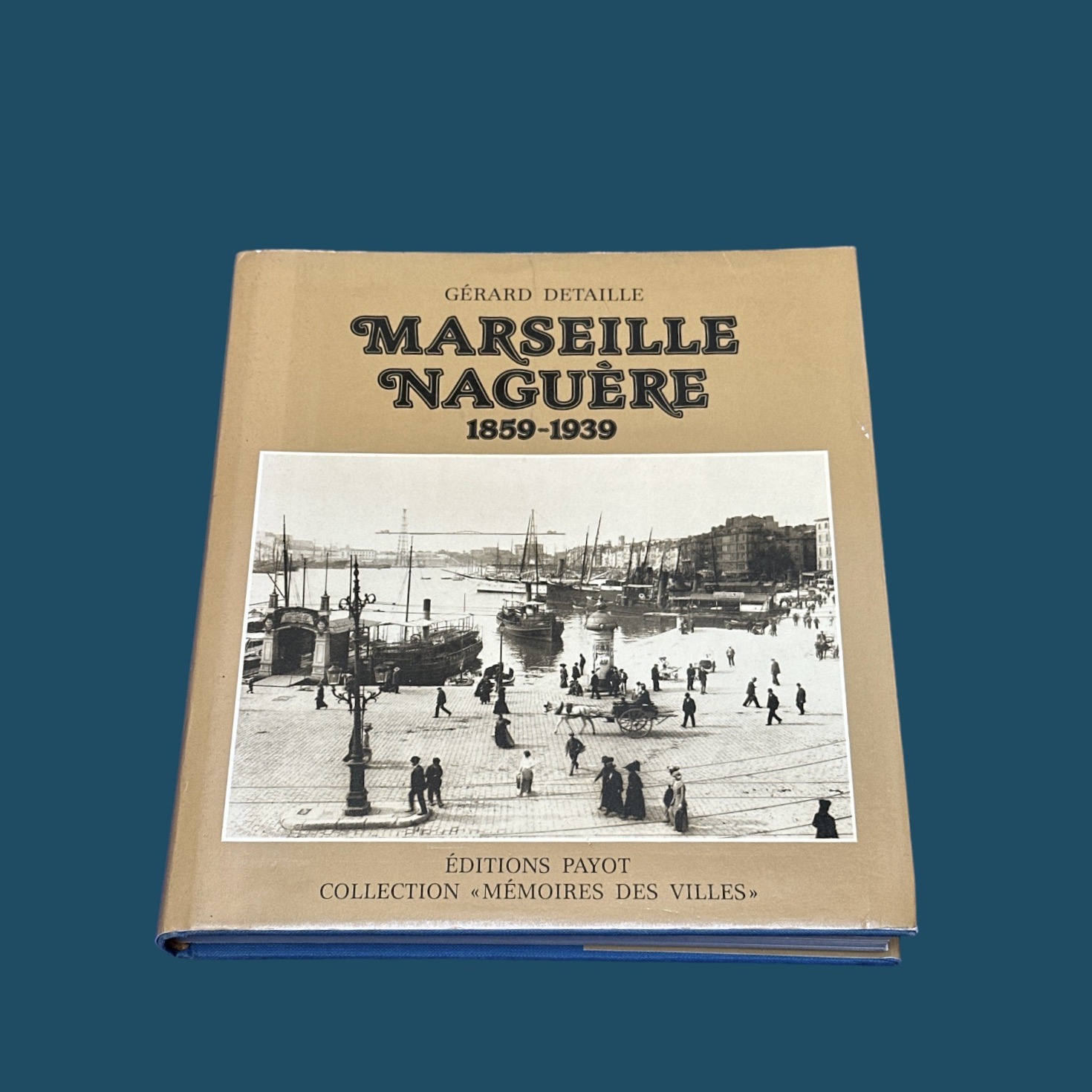 Marseille Naguère 1859-1939 (190x218mm)