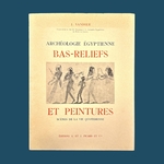 VANDIER J. : Manuel d' Archéologie Egyptienne Bas-Reliefs et Peinture. Scènes de la vie quotidienne. Première partie. Tome IV. La Route des Rois. Librairie. Archéologie