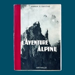 SMYTH Frank S. : L' Aventure Alpine. La Route des Rois. Librairie. Voyage