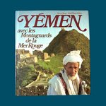 JARGY S. - St. HILAIRE A. : Yémen avec les montagnards de la Mer Rouge. La Route des Rois. Librairie. Voyage