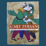 LOUKOUNINE V. e IVANOV A. : L'Art Persan - Les trésors perdus. La Route des Rois. Librairie. Art-Artisanat