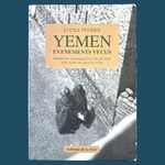 FEVRIER L. : Yemen Évènements Vécus - Médecine coopérative française sur fond de révolution. La Route des Rois. Librairie. Voyage