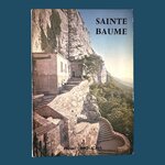 IMOUCHA Henry : Sainte Baume. La Route des Rois. Librairie. Marseille