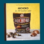 CHOVANCOVA I.: Michoko les 30 recettes cult