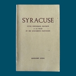 GUIDO Margaret : Syracuse - Guide Historique -Pratique à la Ville et ses Monuments Principaux. La Route des Rois. Librairie. Voyage