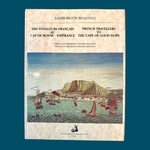 BEGUIN BILLECOCQ X. : Des voyageurs français au Cap de Bonne-Espérance. La Route des Rois. Librairie. Voyage