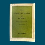 VOLNEY : Voyage en Égypte et en Syrie. La Route des Rois. Librairie. Voyage