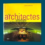 ZABALBEASCOA A. : Les architectes et leur ateliers. La Route des Rois. Librairie. Architecture