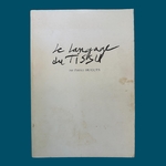 HUGUES Patrice : Le langage du Tissu. La Route des Rois. Librairie. Art. Artisanat