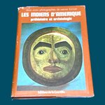 SNOW Dean : les indiens d'Amérique - préhistoire et archéologie.  La Route des Rois. Librairie. Archéologie