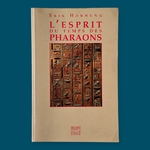 HORNUNG Erik : L'Esprit du Temps des Pharaons.  La Route des Rois. Librairie. Archéologie