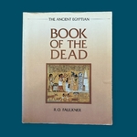 FAULKNER R. O. : The Ancient Egyptian Book of the Dead. La Route des Rois. Librairie. Archéologie