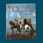 PELTRE Christine : Les Orientalistes. La Route des Rois. Librairie. Art. Artisanat