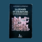 LOPRIENO A. : La Pensée et l'Ecriture. La Route des Rois. Librairie. Histoire