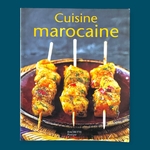 BENKIRANE Fettouma : Cuisine Marocaine. La Route des Rois. Gastronomie